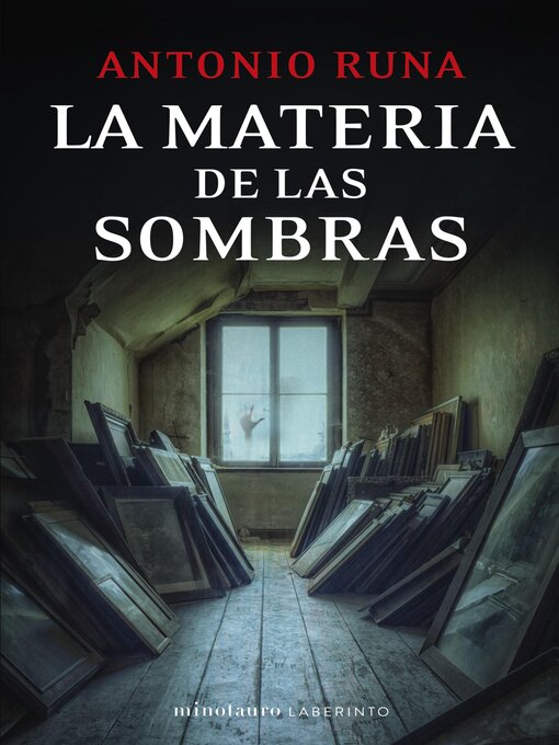 Title details for La materia de las sombras by Antonio Runa - Available